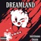 Dreamland (feat. Zxgger) - SauceDad69 lyrics