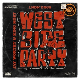 Westside Party Jay Worthy, King Most & LNDN DRGS