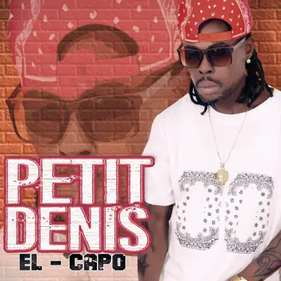 Petit Denis adlı sanatçının El Capo albümünü dinle