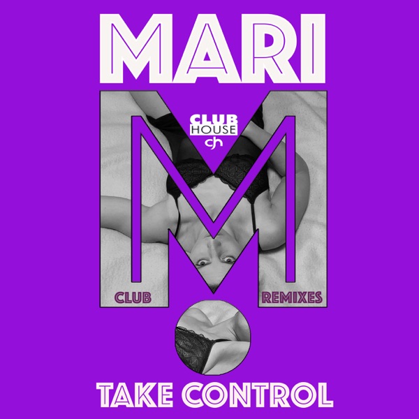 Take Control (Club Remixes) - Single