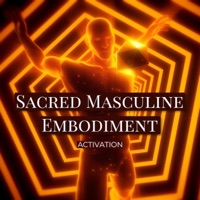 Sacred Masculine Affirmations - Single - Activation