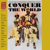 Conquer the World: The Lost Soul of Philadelphia International Records - Various Artists