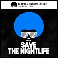 Savin' My Lovin' - Single - Block & Crown & Lissat