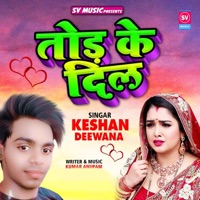 Tod Ke Dil - Single - Keshav Kumar