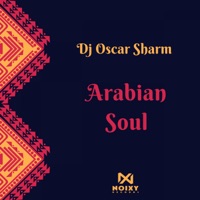 Arabian Soul - Single - DJ Oscar Sharm