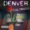 Denver Colorado - RichVeneno lyrics