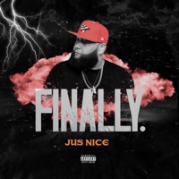 Finally. - EP - Jus' Nice