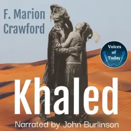 Khaled, a Tale of Arabia (Unabridged)