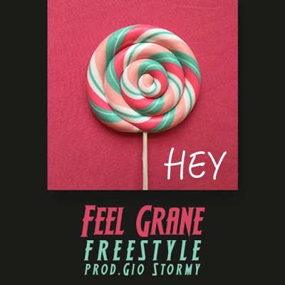 Hey (Feel Grane) - Single
