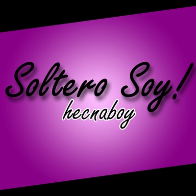 Soltero Soy - Single