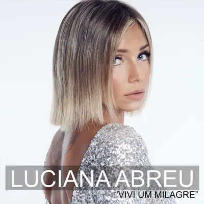 Vivi um Milagre - EP - Luciana Abreu