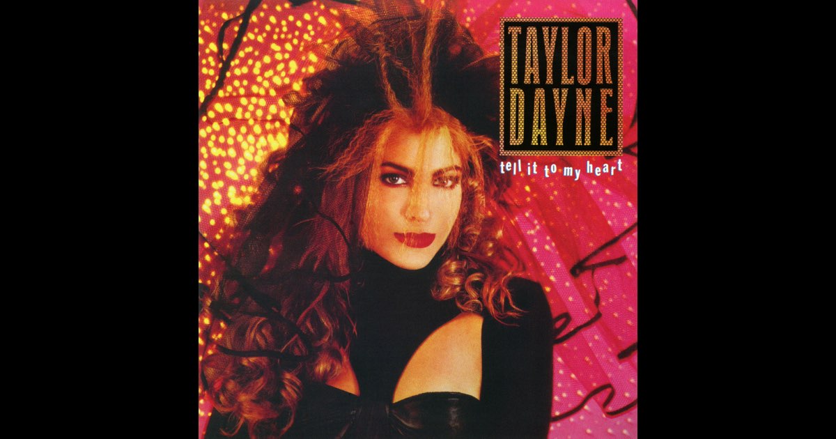 Tell It to My Heart (Expanded Edition) - テイラー・デインの