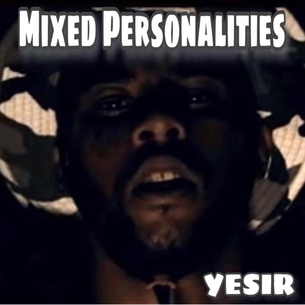 Mixed Personalities - Single - Yesir