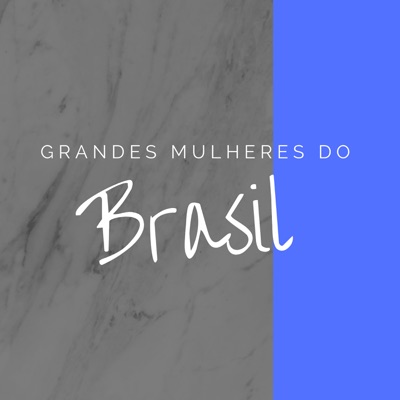 Grandes Mulheres do Brasil