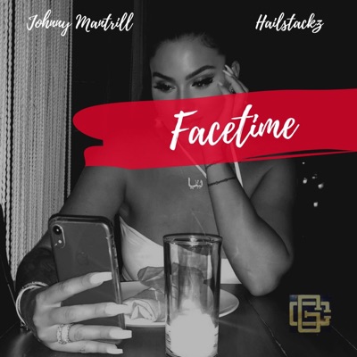 Facetime (feat. Hailstackz) - Single