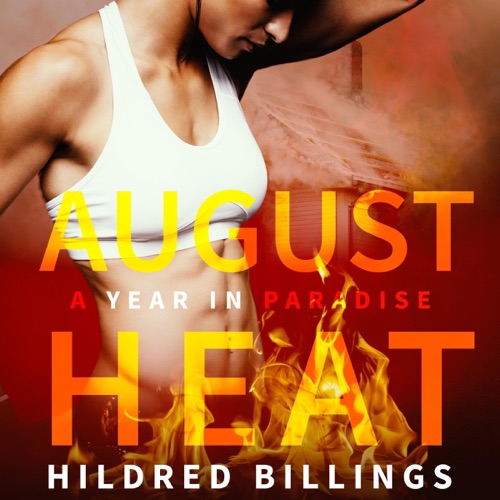 August Heat: A Year in Paradise, Book 8 (Unabridged) cover