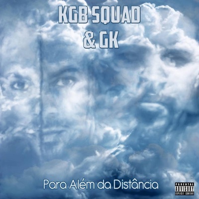KGB Squad & G.K (Para Além Da Distância)