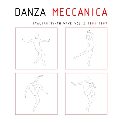 Danza Meccanica Italian Synth Wave 1981-1987, Vol. 2