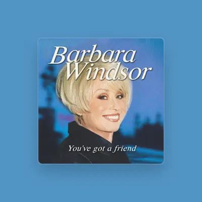 Listen to Barbara Windsor, watch music videos, read bio, see tour dates & more!