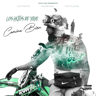 Camina Bien (feat. Flynt Hustle, Hungry Ham & Vita Valaguer) - Single