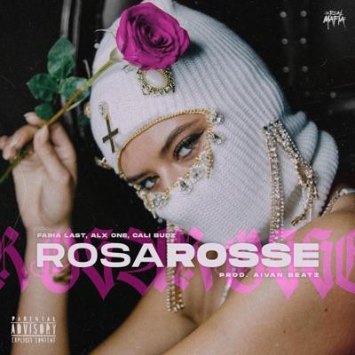 Rosa Rosse (feat. Faria Last XX, Alx One & Cali Budz) - Single