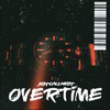 Overtime - Single