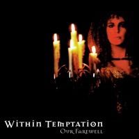 Our Farewell - EP - Within Temptation