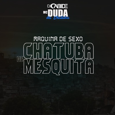 Máquina de Sexo Chatuba de Mesquita - Single