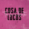 Cosa de Locos - Single