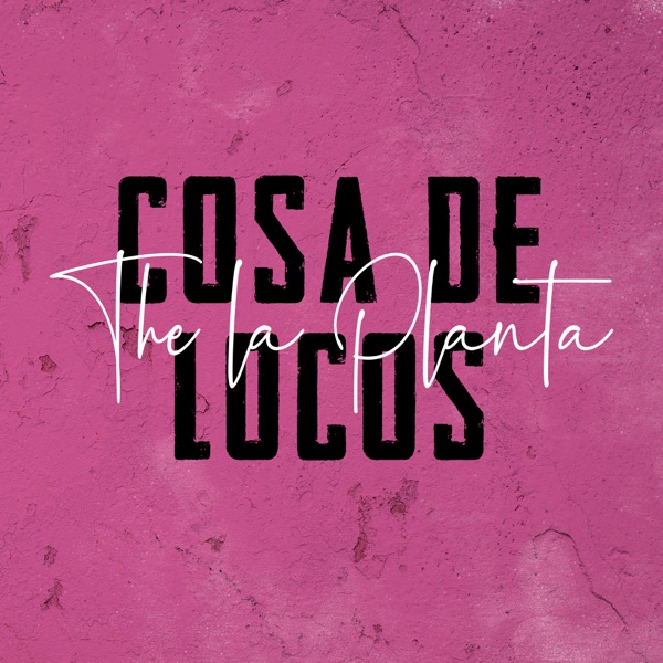 Cosa de Locos