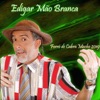 Edigar Mão Branca - Um Xote Com Saudade
