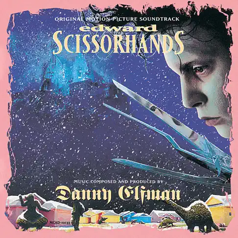 ダニー・エルフマンのEdward Scissorhands (Music From the Motion