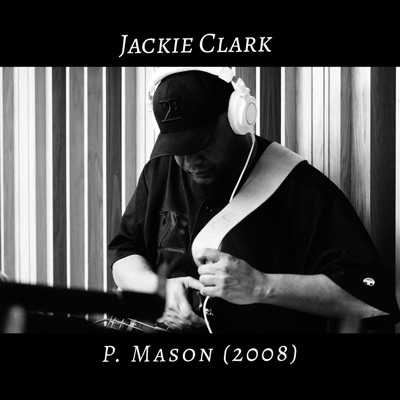 P. Mason (feat. Lil John Roberts & Steve Bethany) - Single