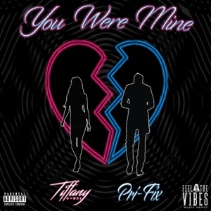 You Were Mine (feat. Tiffany Evans)