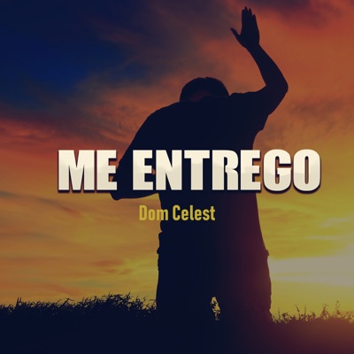 Me Entrego - Single