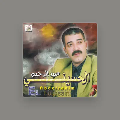 Listen to Abderrahim El Houssaini, watch music videos, read bio, see tour dates & more!