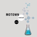 Motown Remixed & Unmixed