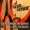 El Gran Señor (feat. Los Nocheros) - Single