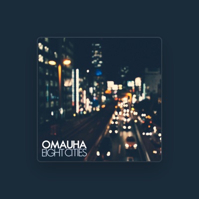 Listen to Omauha, watch music videos, read bio, see tour dates & more!