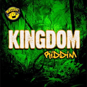 Massive B Presents: Kingdom Riddim - EP