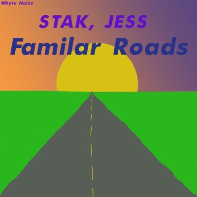 Stak (Familar Roads) [feat. Jess] - Single