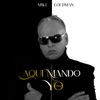 Mike Goldman - Aquí Mando Yo