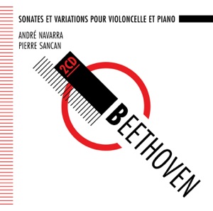 Beethoven: Sonates pour violoncelle et Piano