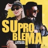 Su Problema (feat. Srta. Dayana) - Single