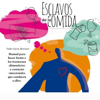 Esclavos de la comida (Narración en Castellano) [Slaves to Food]: Manual para hacer frente a los trastornos alimenticios y carencias emocionales que conducen a ellos [Handbook for Dealing with Eating Disorders and the Emotional Deficiencies that Lead to - Paula García Bernácer