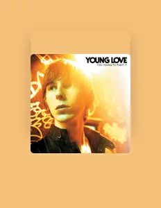 Listen to Young Love, watch music videos, read bio, see tour dates & more!