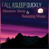 Fall Asleep Quickly – Absolute Sleep & Relaxing Music, Healing Meditation for Trouble Sleeping, Sounds for Dreaming and Sleep Deeply - Restful Sleep Music Collection