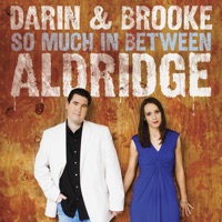 So Much In Between - Darin & Brooke Aldridge
