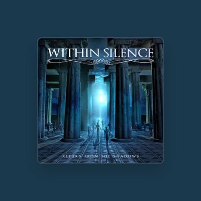 Listen to Within Silence, watch music videos, read bio, see tour dates & more!