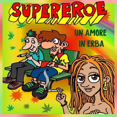 Supereroe (Un Amore in Erba) [feat. Alp King] - Single